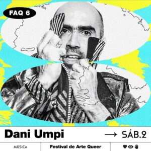 Dani Umpi en FAQ 6