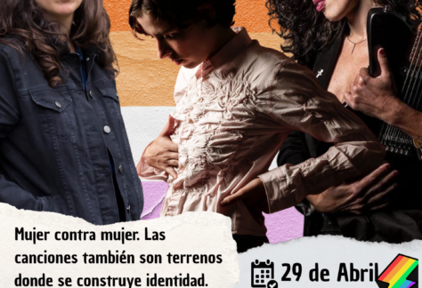 Mujer contra mujer. Las canciones también son terrenos donde se construye identidad. Barbi Recanati, Paula Maffía y María Wolff